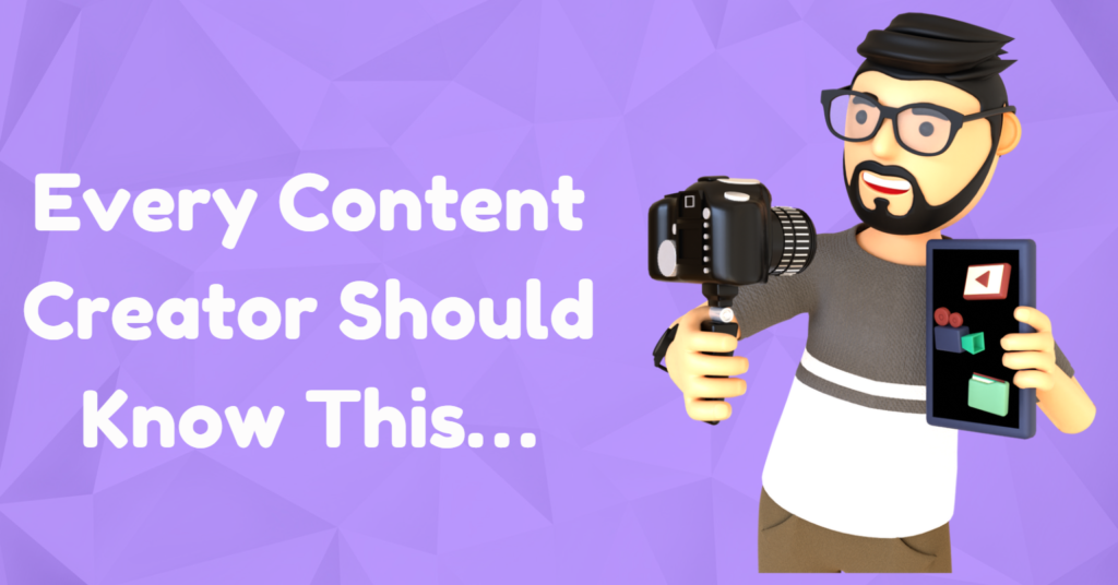 Every Content Creator Should Know This...