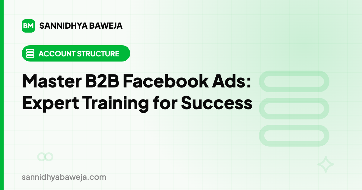 Master B2B Facebook Ads: Expert Training for Success