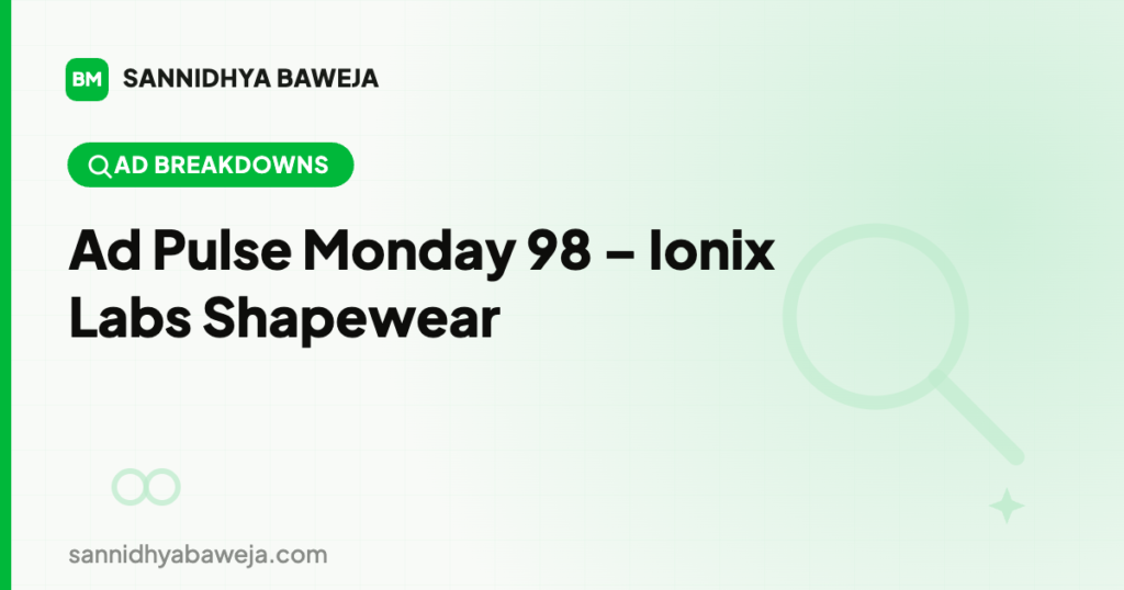 Ad Pulse Monday 98 – Ionix Labs Shapewear